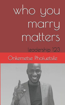Who You Marry Matters: Ledership 123