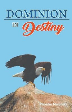 Dominion In Destiny