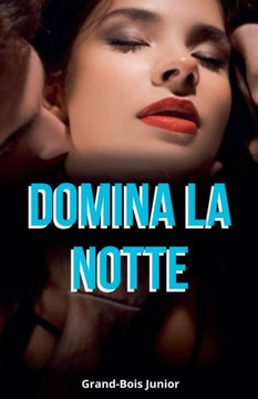 Domina la Notte Domina la Notte