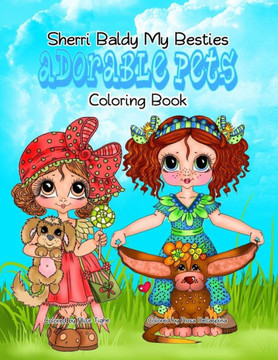 Sherri Baldy My Besties Adorable Pets Coloring Book Sherri Baldy My Besties Adorable Pets Coloring Book