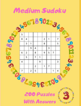 Medium Sudoku - 200 Puzzles With Answers: Large Print - Volume 3
