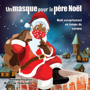 Un masque pour le père Noël: Noël exceptionnel en temps de corona