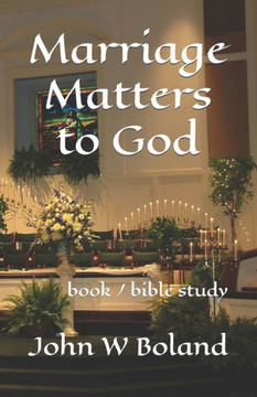 Marriage Matters to God