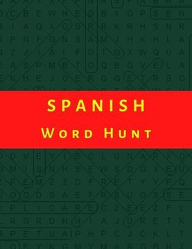 Spanish Word Hunt: Word search in Spanish for adults and kids. Activity puzzle books for seniors - Large Print