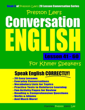 Preston Lee's Conversation English For Khmer Speakers Lesson 41 - 60