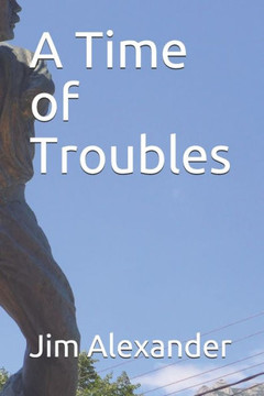 A Time of Troubles