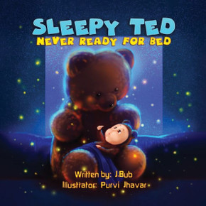 Sleepy Ted: Never Ready for Bed