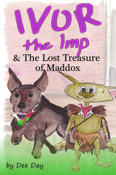 Ivor The Imp & The Lost Treasure of Maddox Ivor The Imp & The Lost Treasure of Maddox