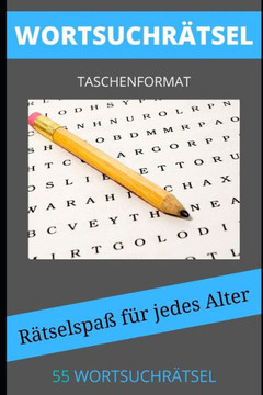 Wortsuchrätsel Taschenformat: Band 1 mit 55 Buchstabenpuzzles