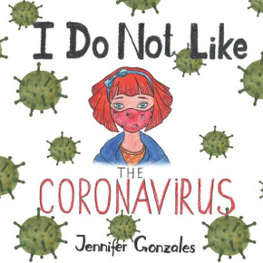 I Do Not Like The Coronavirus I Do Not Like The Coronavirus