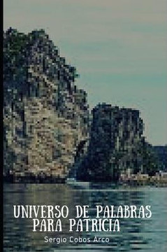 Universo De Palabras Para Patricia (Spanish Edition)