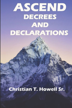 Decrees and Declarations to Ascend