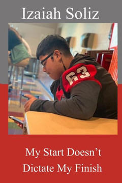 My Start Doesn't Dictate My Finish