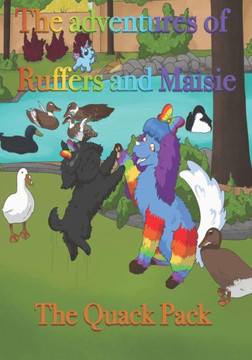 The Adventures of Ruffers and Maisie: The Quack Pack