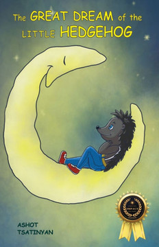 The Great Dream Of The Little Hedgehog