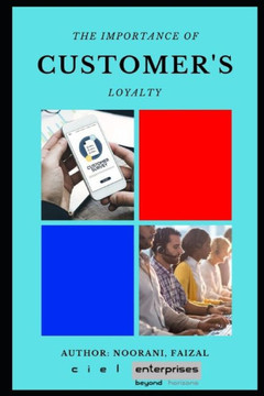 The Importance Of Customer's Loyalty
