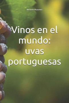 Vinos en el mundo: uvas portuguesas
