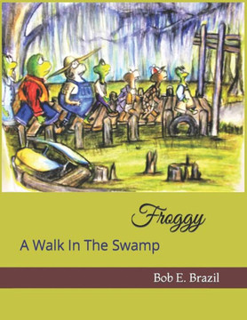 Froggy: A Walk In The Swamp - Large Print