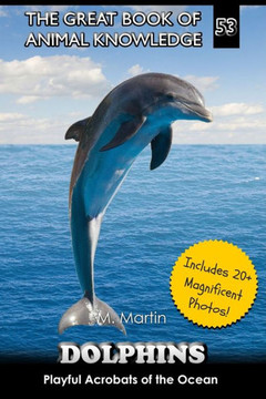 Dolphins: Playful Acrobats of the Ocean