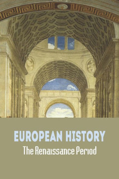 European History: The Renaissance Period