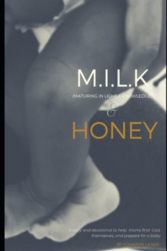 Milk and Honey: Maturing In Love and Knowledge