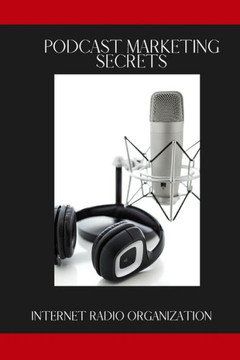 Podcast Marketing Secrets