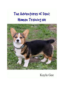 The Adventures of Dani: Human Training 101