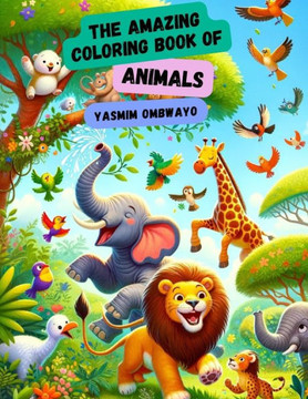 The Amazing Coloring Book of Animals