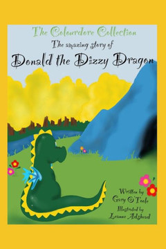 The Colourdore Collection: Donald The Dizzy Dragon