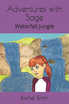 Adventures with Sage: Waterfall Jungle - Large Print