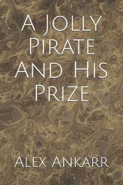 A Jolly Pirate And His Prize