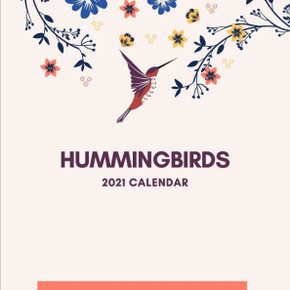 Hummingbirds 2021 Calendar: hummingbirds 2021 calendar, cute, beautiful, wonderful, Hummingbirds Calendar 2021, Hummingbirds lovers Calendar, humm