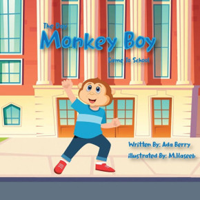The Day Monkey Boy Came To School