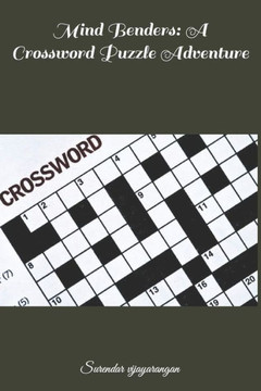 Mind Benders: A Crossword Puzzle Adventure