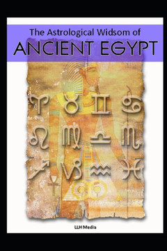 The Astrological Wisdom of Ancient Egypt