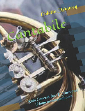 Cantabile: Solo Concert for F Horn and Piano accompaniment