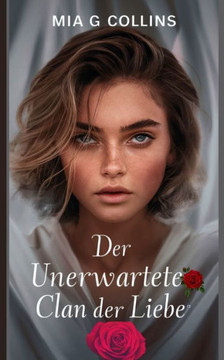 Der unerwartete Clan der Liebe: Neue Anleihen eingehen