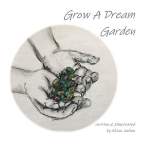 Grow a Dream Garden