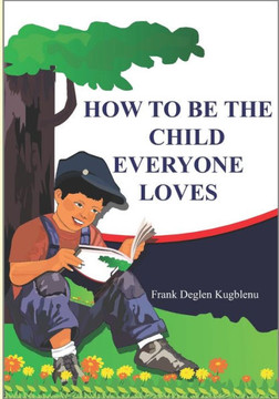 How to Be the Child Everyone Loves