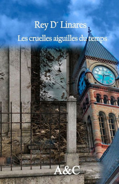 Les cruelles aiguilles du temps: Poésie