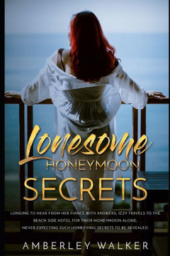 Lonesome Honeymoon Secrets