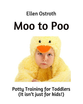 Moo to Poo: Potty Training for Toddlers