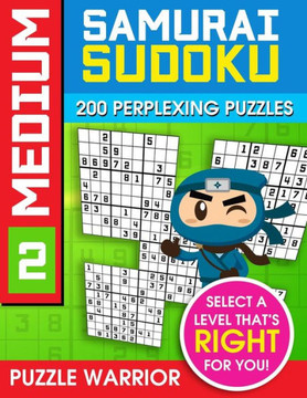 Medium Samurai Sudoku: 200 Perplexing Puzzles (Medium Sudoku Samurai) - 9781092171168