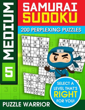 Medium Samurai Sudoku: 200 Perplexing Puzzles (Medium Sudoku Samurai) - 9781092175241