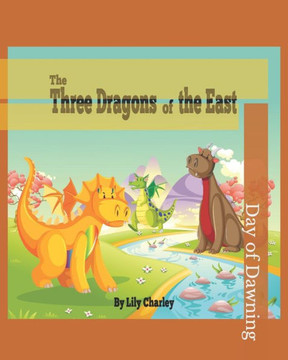 The Three Dragons of the East The Three Dragons of the East