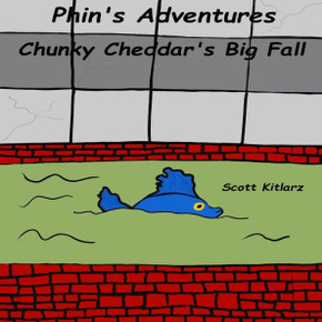 Phin's Adventures: Chunky Cheddar's Big Fall