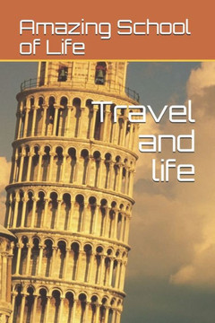 Travel and life