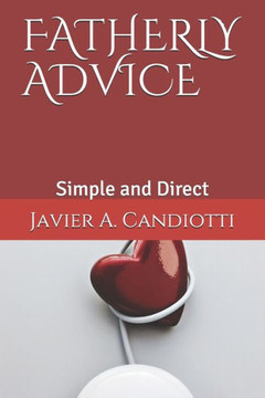 Fatherly Advice: Simple and Direct