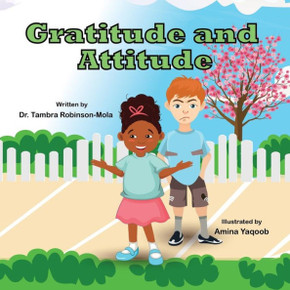 Gratitude and Attitude Gratitude and Attitude
