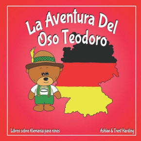 La Aventura Del Oso Teodoro: Libros sobre Alemania para ninos